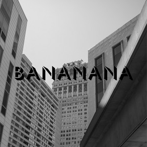 BANANANA by Loop 288
