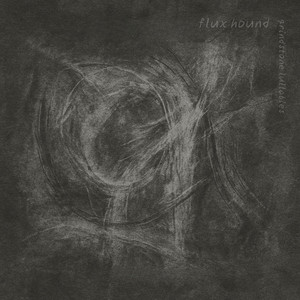 Flux Hound - Grind
