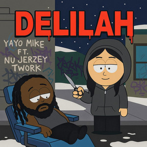 Delilah by Yayo Mike, Nu Jerzey Twork