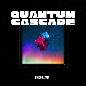 Quantum Cascade by Simon Altair
