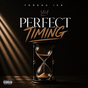 Perfect Timing by Terena ice
