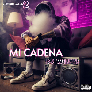 MI CADENA (SALSA 2) by Dj Willye
