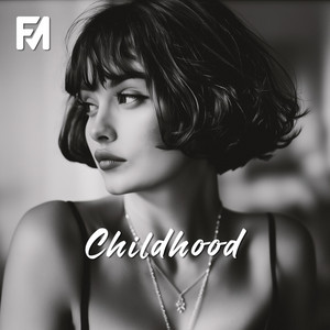 Childhood - NaMa Remix by Fusion Media, NaMa
