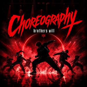 Choreography by BROTHERS WILL