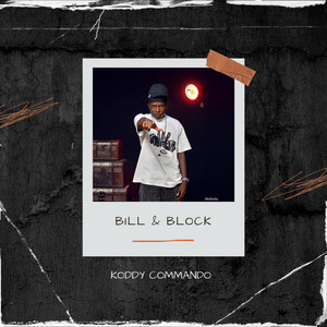 Bill & Block by Koddy Commando