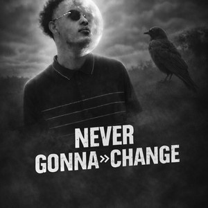 CT - Never Gonna Change