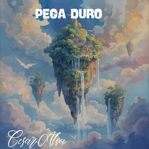 Pega duro by Cesar Alva