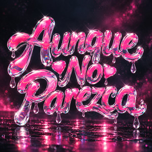 Aunque No Parezca by Benriadia
