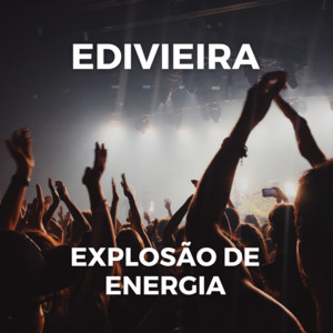 edivieira - Explosão de Energia