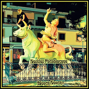 Money Honey by Hoskins Phenomenon