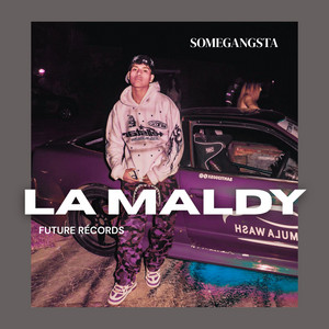 La Maldy by SomeGangsta