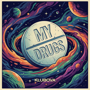 MY DRUGS by KLUBOVA