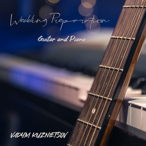 Wedding Preparation Guitar and Piano
