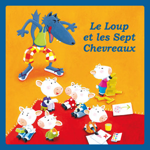 Le loup et les sept chevreaux, Pt .2 by Mes p'tits classiques