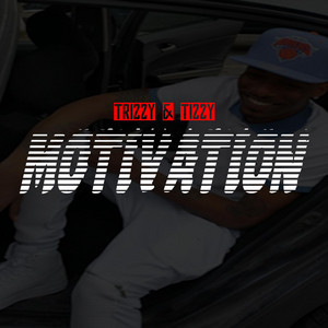 Motivation by Trizzy, Tizzy
