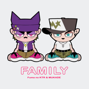 Family by Fuma no KTR, MUKADE
