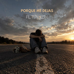 Porque me dejas by Filton kom