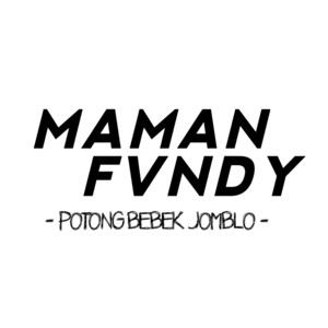 Maman Fvndy - Potong Bebek Jomblo