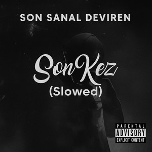 Son Kez (feat. Tobarino & AlaaddinLR) [Slowed]