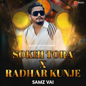 Samz Vai - Sokhi Tora X Radhar Kunje (No Rap)