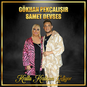 Gökhan Pekçalışır - Kralla Kraliçem Geliyor (feat. Samet Devses)