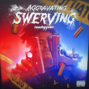 aggravating swerving by headtappdee