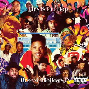 BreeStudioBeatsTV - This Is Hip Hop