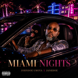 MIAMI NIGTHS by Johndoe Umoya, Janedoe