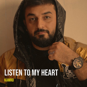 Listen to My Heart by Kamro