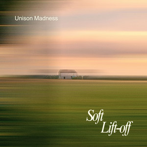 Soft Lift-Off by Unison Madness