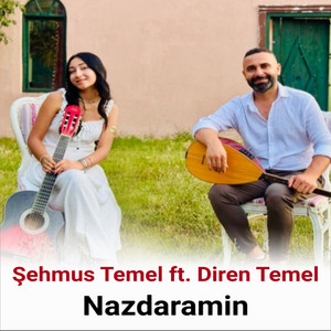 Şehmus Temel & Diren Temel - Nazdaramin