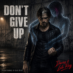 DON'T GIVE UP by DARIUS REIG, LOLA REIG