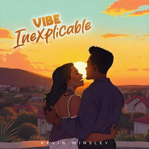 Vibe Inexplicable by Kevin Winsley