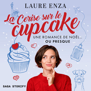 La Cerise sur le cupcake – une romance de Noël… ou presque