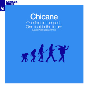 One Foot In The Past, One Foot In The Future - Back Pedal Brake Remix by Chicane cover art