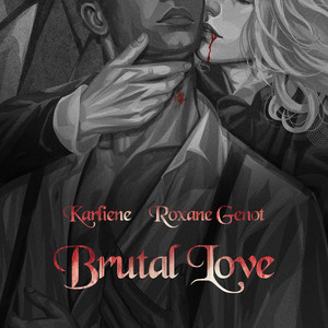 Brutal Love by Karliene, Roxane Genot