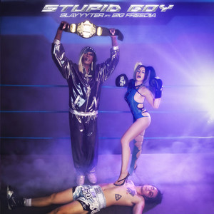 Stupid Boy (feat. Big Freedia) by Slayyyter, Big Freedia