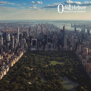 Song For Lost Summers by Odo Lefebvre