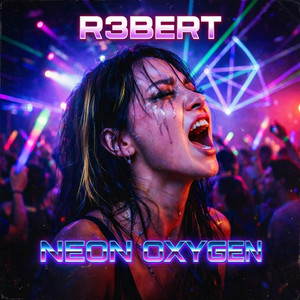 NEON OXYGEN by R3BERT
