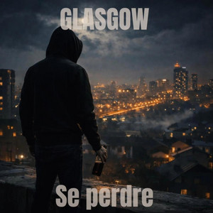 Se perdre by GLASGOWOFFICIEL