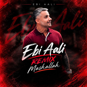 Mashalla - Remix by Ebi Aali