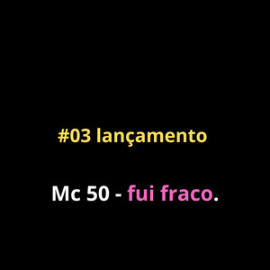 Fui fraco