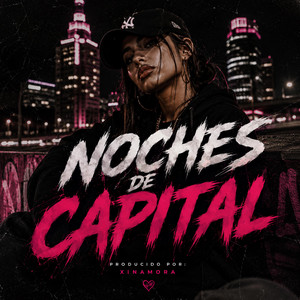 Noches de capital by XinaMora