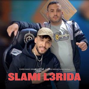 Slami L3rida by Cheikh Kada Lamhyaoui, Cheb Imad Jirardo