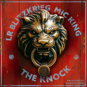 The Knock (feat. Mic King) by LR Blitzkrieg, Mic King
