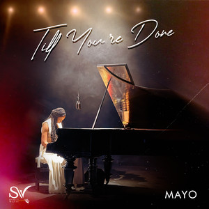 Till You're Done by Mayo