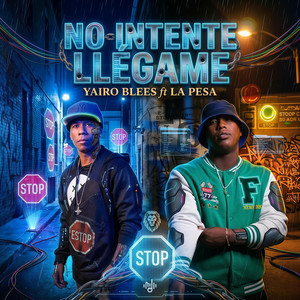 No Intente Llegame by Yairo Bless, La Pesa