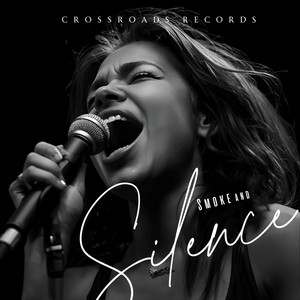 Smoke and Silence by Crossroads Records