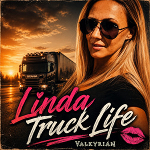 Linda Trucklife (Epastyle) by Valkyrian
