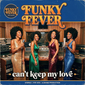 can't keep my love by FUNKY FEVER